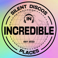 Silent Discos in Incredible Places